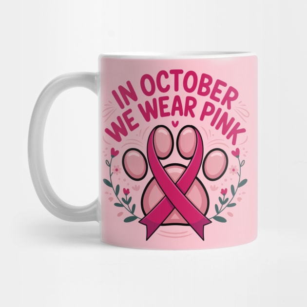 In October We Wear Pink Paw of Hope Breast Cancer Awareness by ism's Store